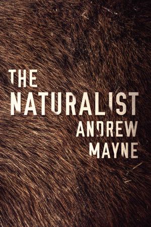 [The Naturalist 01] • The Naturalist (The Naturalist Series Book 1)